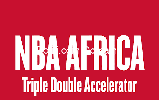Apply Now : NBA Africa’s Triple Double Accelerator Program 2025 For African Startups ($50,000 In Cash Prize)