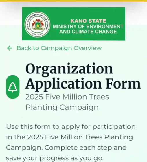 Apply Now: Kano State 2025 5Million Trees Planting Campaign